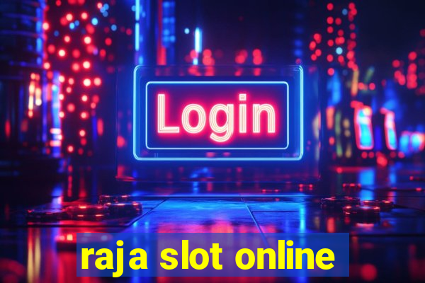 raja slot online