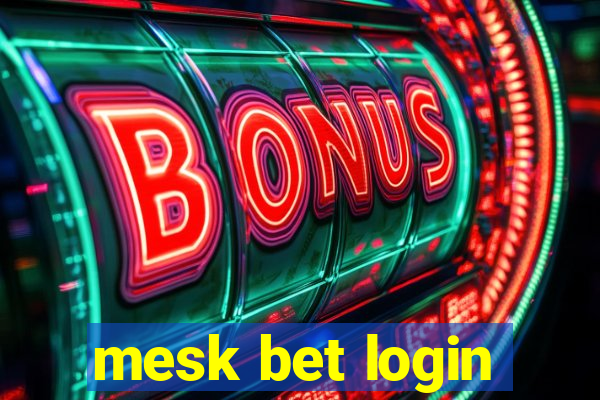 mesk bet login