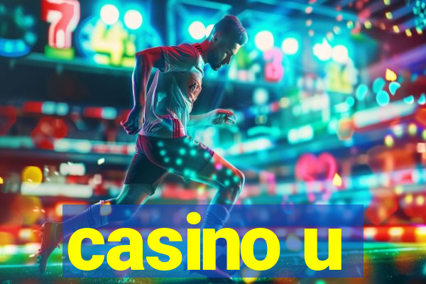 casino u