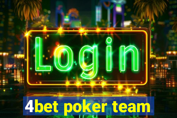 4bet poker team