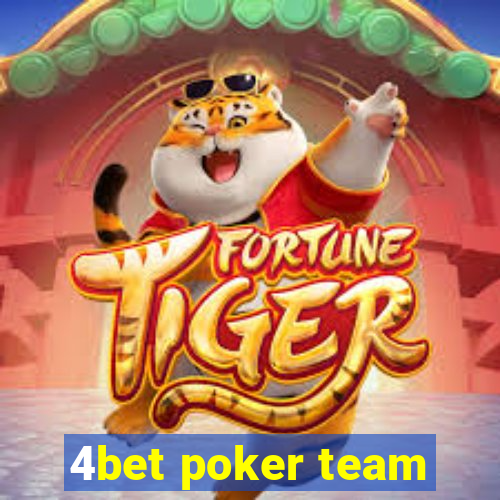 4bet poker team