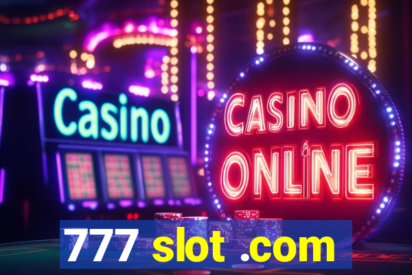 777 slot .com