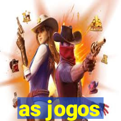 as jogos