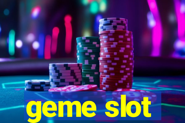 geme slot