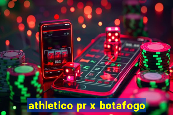 athletico pr x botafogo