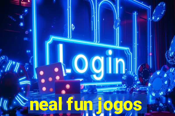 neal fun jogos