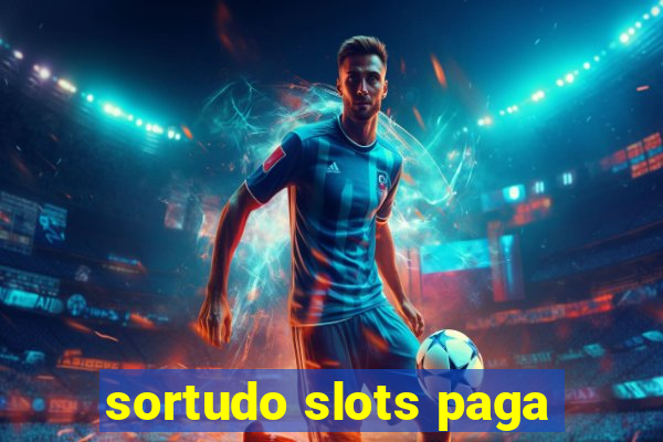 sortudo slots paga