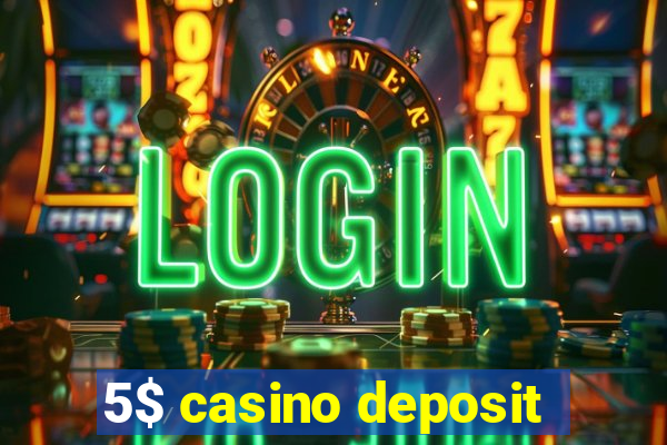 5$ casino deposit