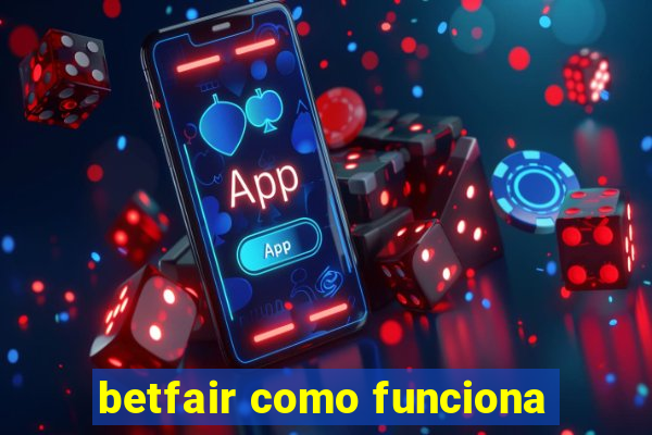 betfair como funciona