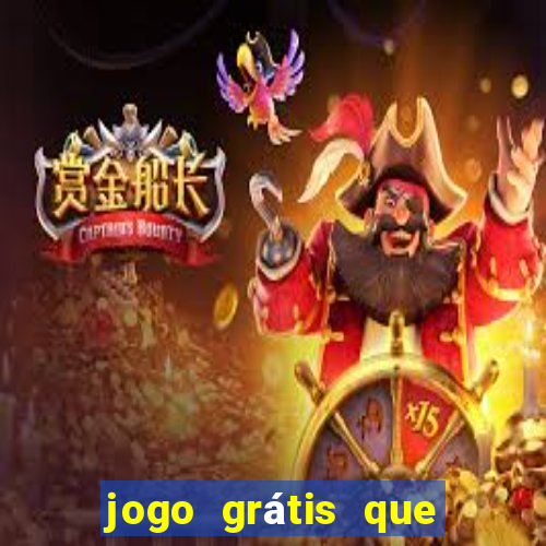 jogo grátis que ganha dinheiro de verdade