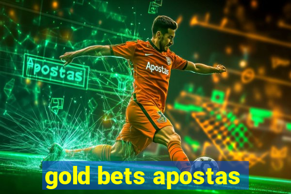 gold bets apostas