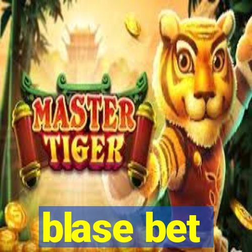 blase bet