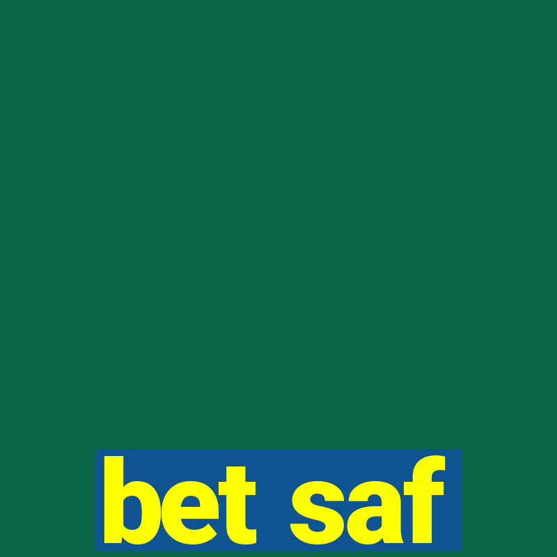 bet saf