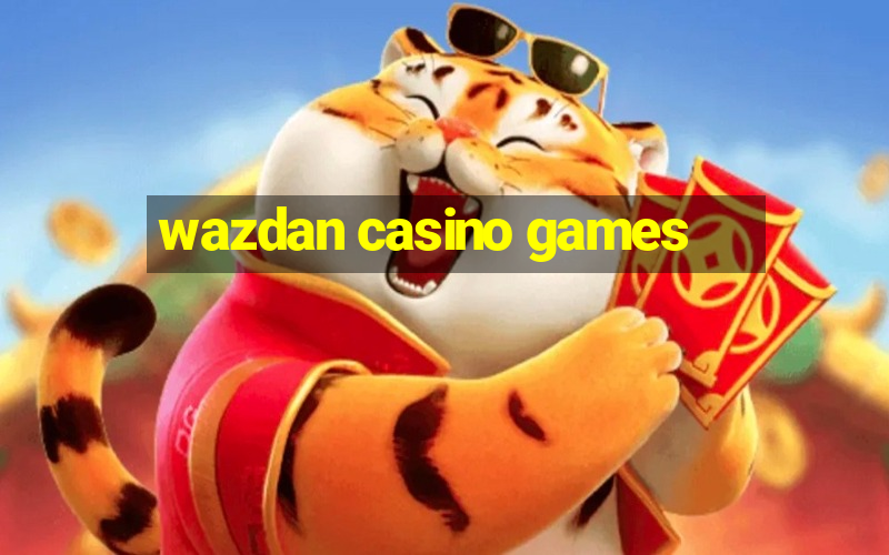 wazdan casino games