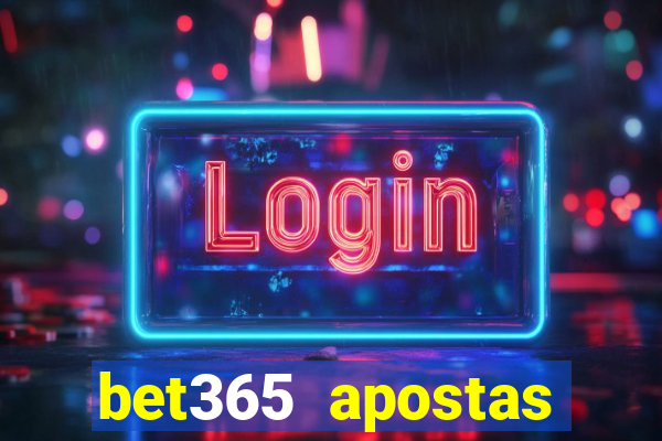 bet365 apostas online futebol