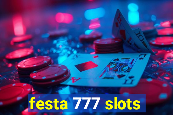 festa 777 slots