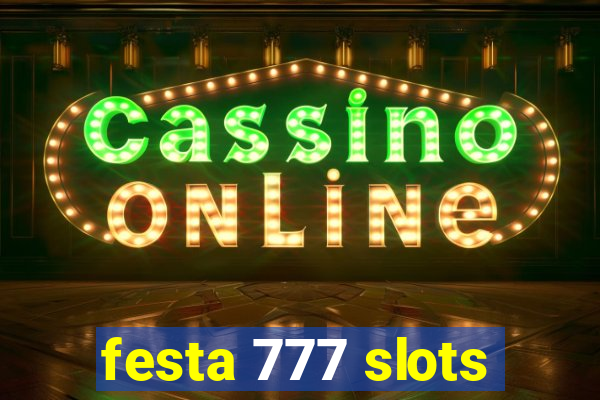 festa 777 slots