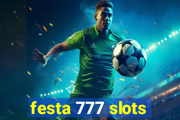 festa 777 slots