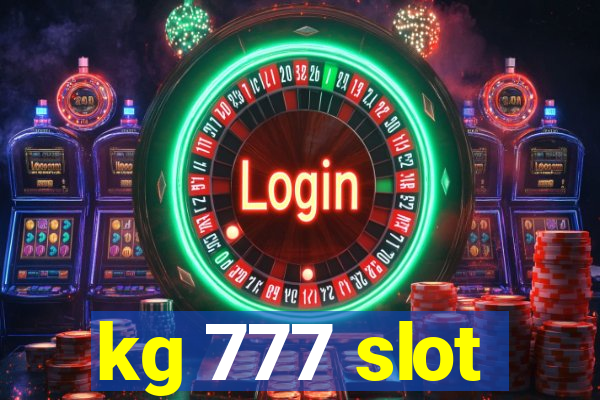 kg 777 slot