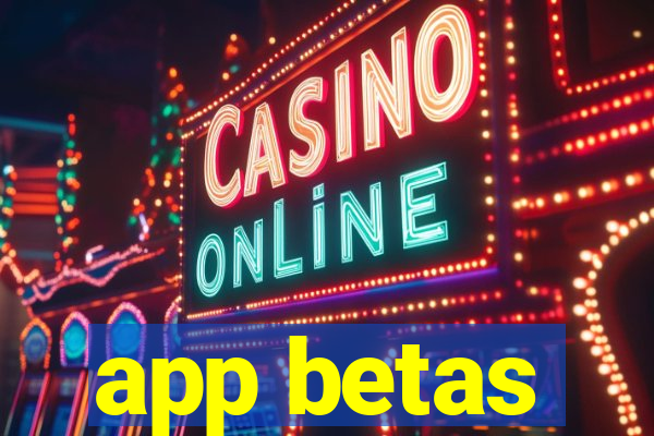 app betas