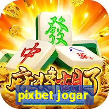 pixbet jogar