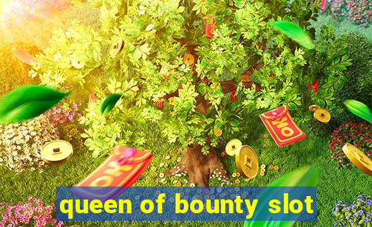 queen of bounty slot