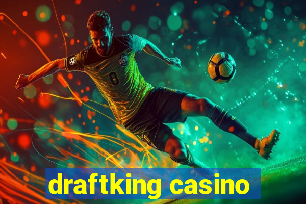 draftking casino