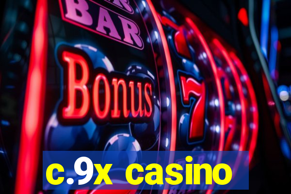 c.9x casino