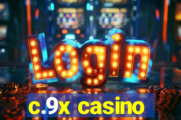 c.9x casino