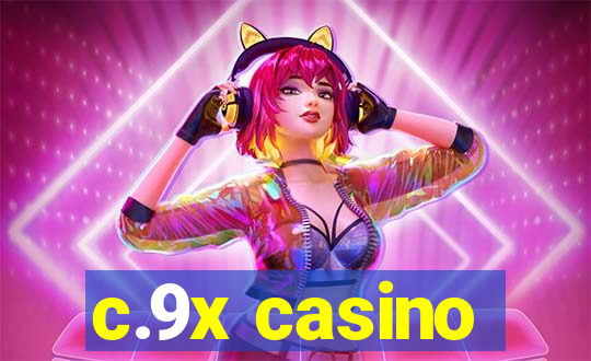 c.9x casino