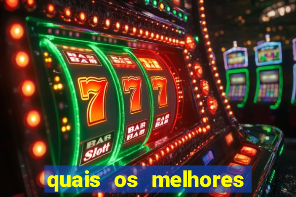 quais os melhores jogos de aposta