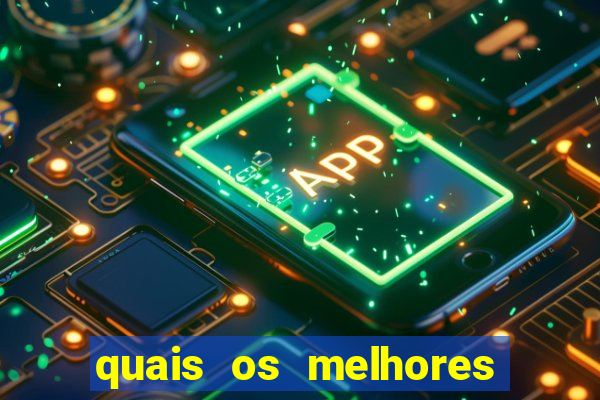 quais os melhores jogos de aposta