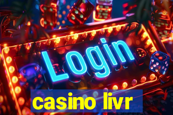 casino livr