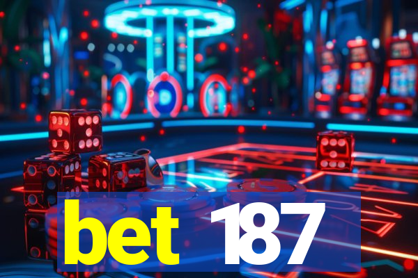 bet 187