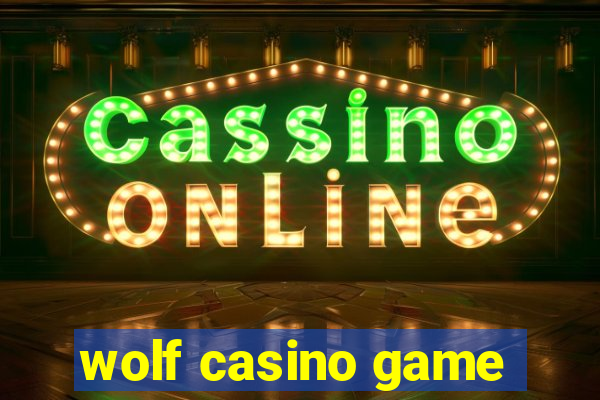 wolf casino game