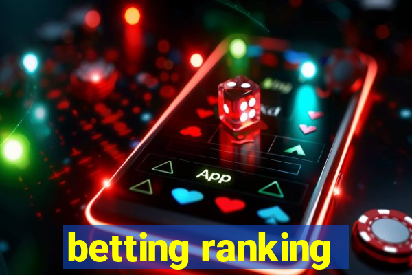 betting ranking