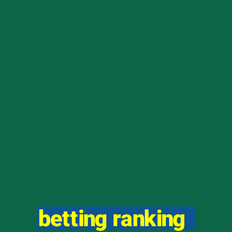 betting ranking