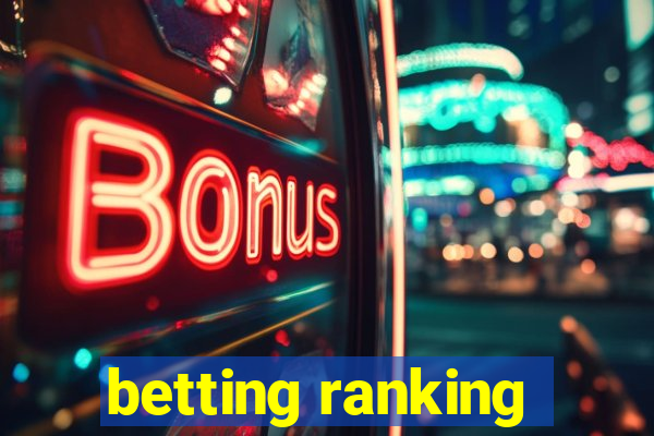 betting ranking