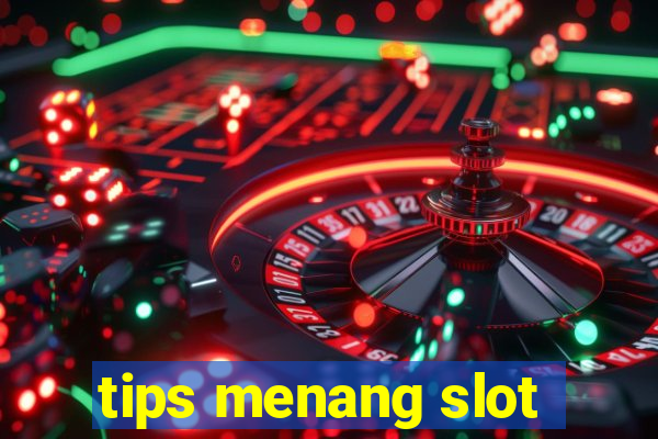 tips menang slot