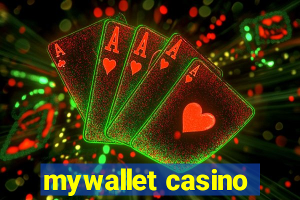 mywallet casino