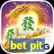 bet pit