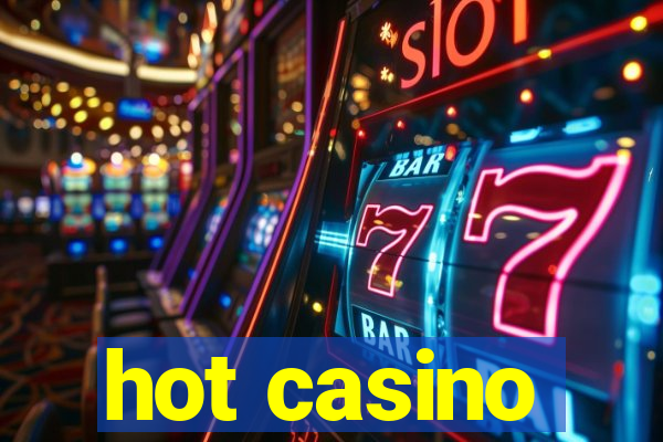 hot casino