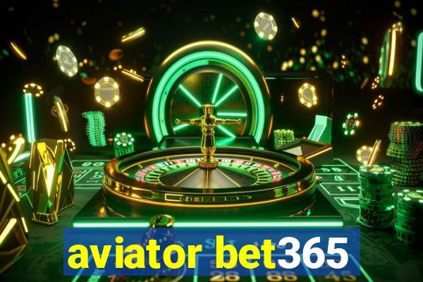 aviator bet365