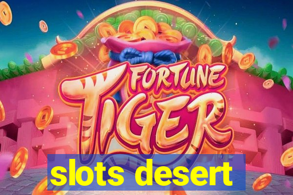 slots desert