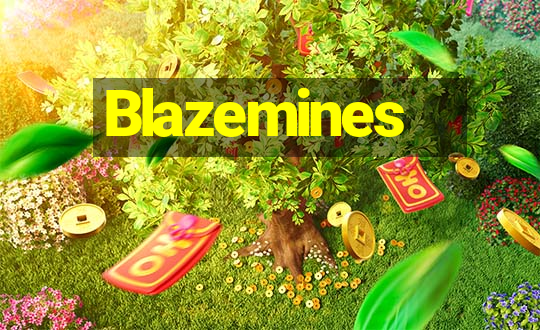 Blazemines