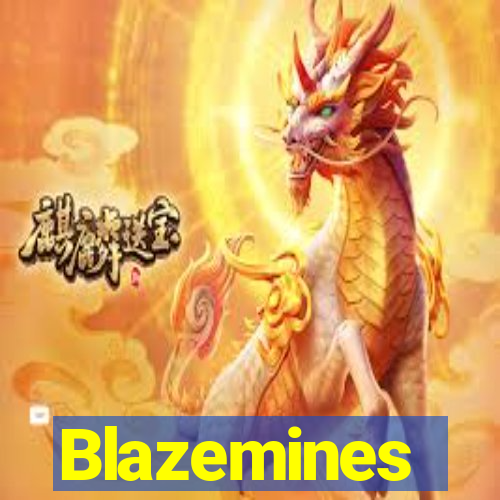 Blazemines