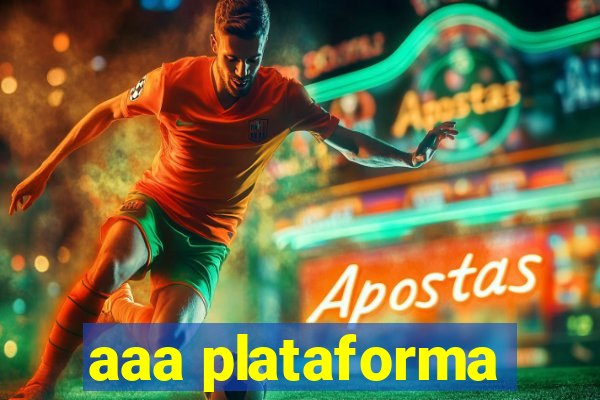 aaa plataforma