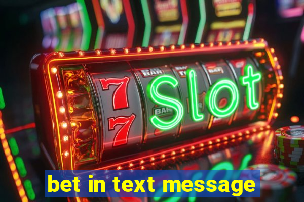 bet in text message