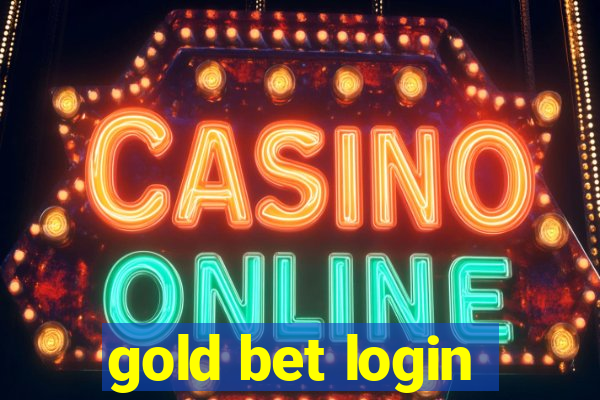 gold bet login