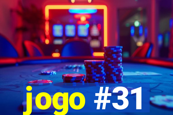 jogo #31